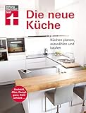 Die neue Küche: Planungs- und Handbuch -...